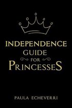 Independence Guide for Princesses