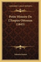 Petite Histoire de L'Empire Ottoman (1843)