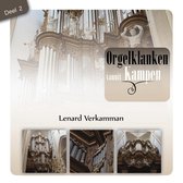 Orgelklanken vanuit Kampen - deel 2 | Lenard Verkamman