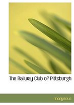 The Railway Club of Pittsburgh