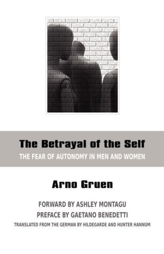 Betrayal Of The Self The Fear Of Autonom - cover