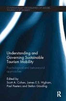 Contemporary Geographies of Leisure, Tourism and Mobility- Understanding and Governing Sustainable Tourism Mobility