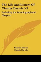 The Life and Letters of Charles Darwin V1