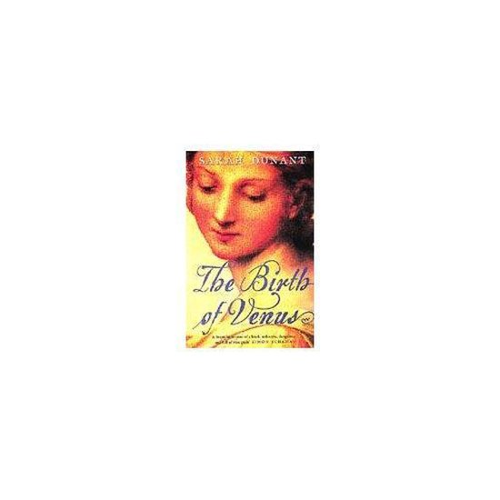 The Birth of Venus by Sarah Dunant: 9780812968972 | :  Books