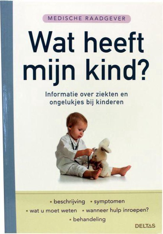 Medische raadgever - Wat heeft mijn kind? - cover