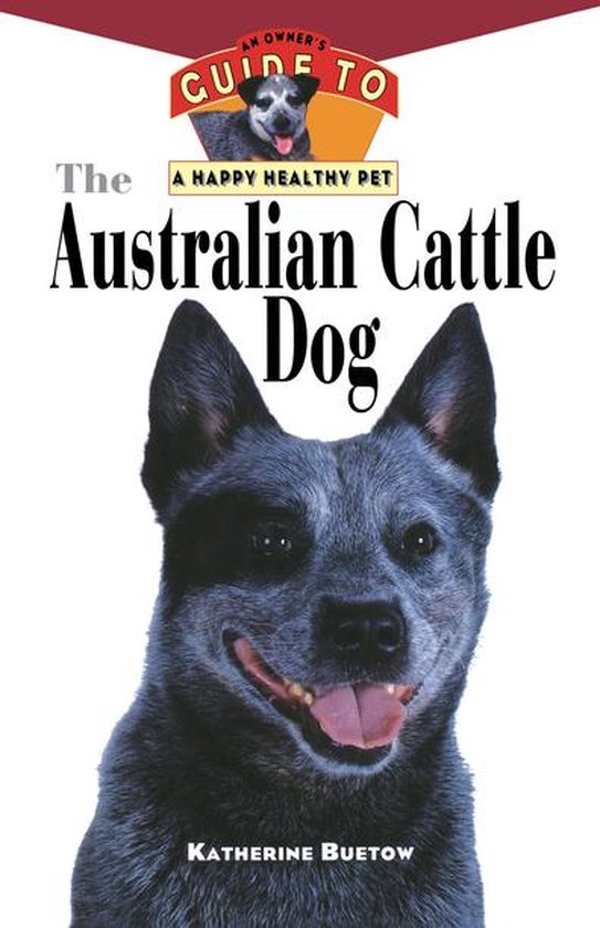 The Australian Cattle Dog - cover
