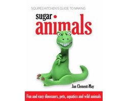 Squires Kitchen's Guide to Making Sugar Animals