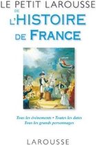 Le Petit Larousse de l'histoire de France