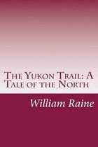 The Yukon Trail