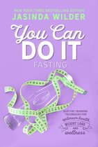 You Can Do It 3 - You Can Do It: Fasting