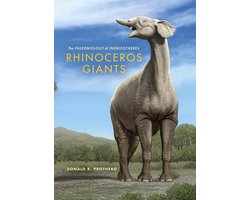 Rhinoceros Giants Rhinoceros Giants: The Paleobiology of Indricotheres the Paleobiology of Indricotheres
