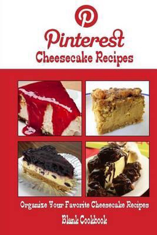 Pinterest Cheesecake Recipes Blank Cookbook Blank Recipe Book Debbie Miller 9031