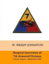 Hospital Interviews of 7th Armored Division
