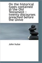 On the Historical Types Contained in the Old Testament