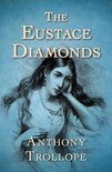 The Palliser Novels - The Eustace Diamonds