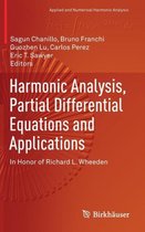 Harmonic Analysis, Partial Differential Equations and Applications