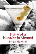 Diary of a Hustler in Mzansi