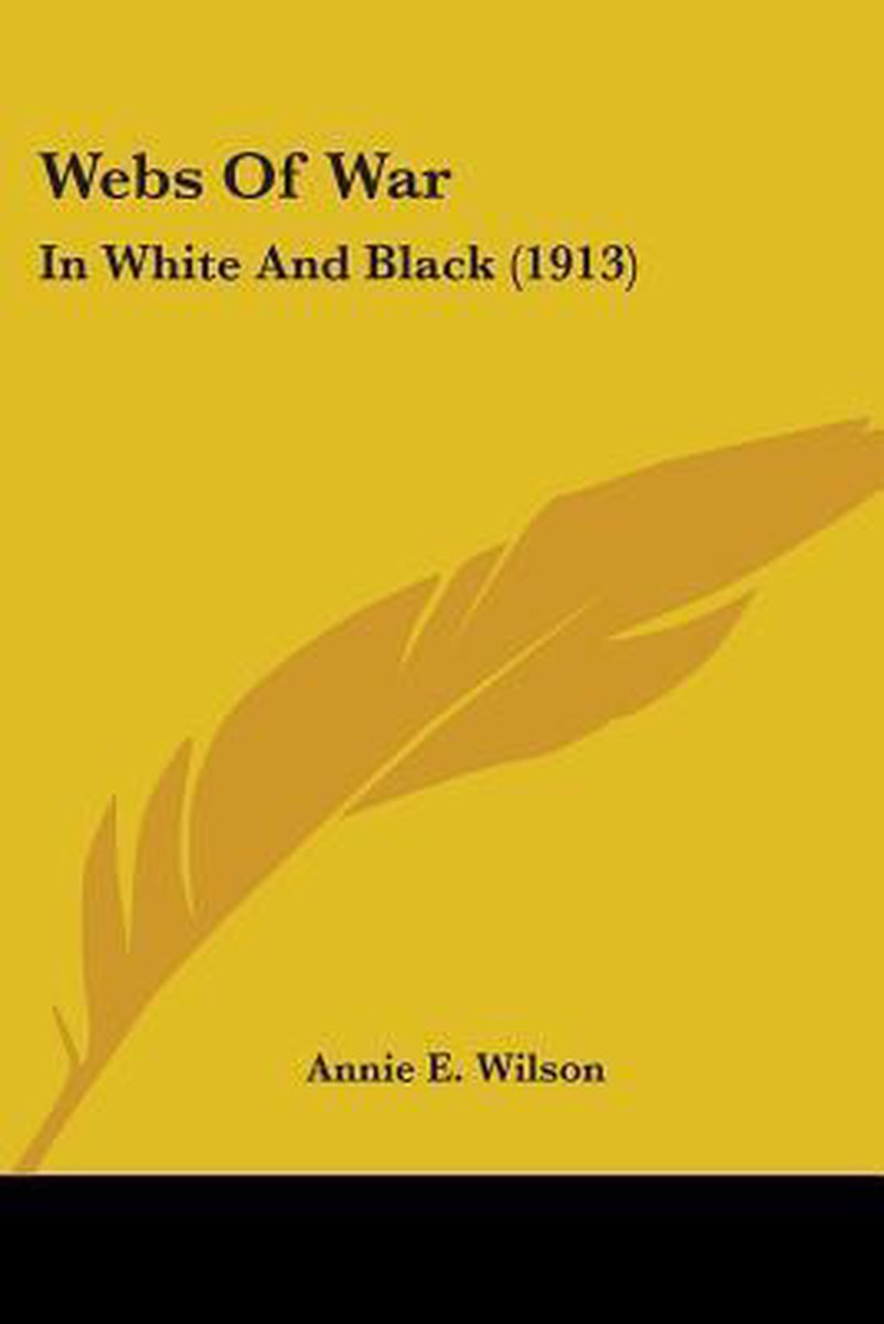Webs Of War van Annie B. Wilson