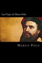 Los Viajes de Marco Polo (Spanish Edition)