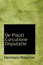 de Plauti Curculione Disputatio