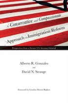 Conservative And Compassionate Approach To Immigration Refor