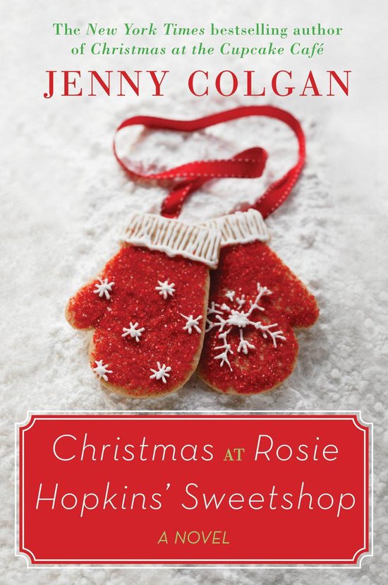 Biscuits de Noël en forme de moufles, décorés de glaçage rouge et de flocons de neige blancs, liés par un ruban rouge. Titres : Jenny Colgan, Christmas at Rosie Hopkins' Sweetshop.