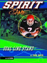 The Spirit of the Game, Sports Fiction - Goal-Line Stand