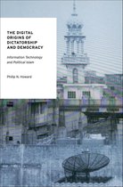 Oxford Studies in Digital Politics - The Digital Origins of Dictatorship and Democracy