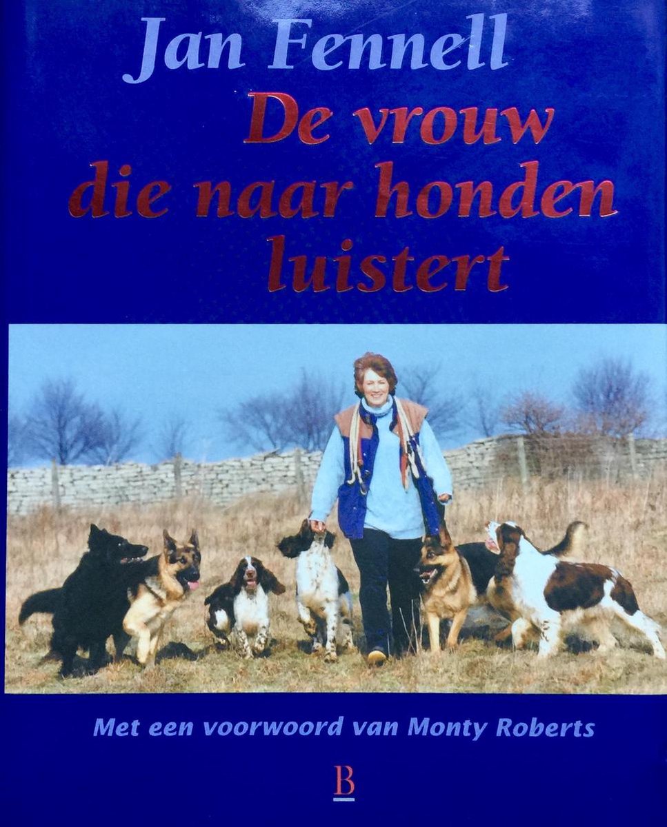Weerkaatsing jaloezie Riskant De Vrouw Die Naar Honden Luistert van Jan Fennell 1 x tweedehands te koop -  omero.nl