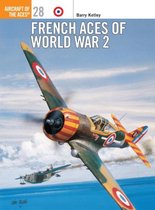 Aircraft of the Aces- French Aces of World War 2