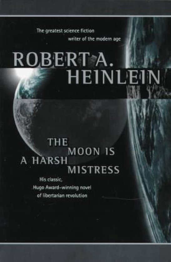 9780312863555 - The Moon Is a Harsh Mistress