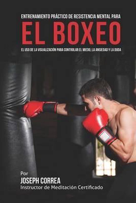 Entrenamiento Practico de Resistencia Mental para el boxeo - cover
