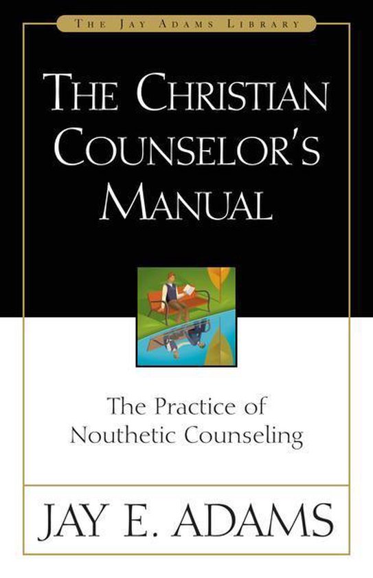The Christian Counselor's Manual