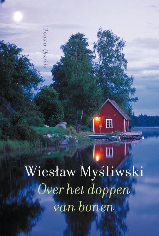 Over het doppen van bonen - Wieslaw Mysliwski | Do-index.org