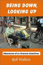 Being Down, Looking Up: The Adventures of an Itinerant Shoeshiner
