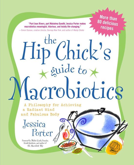 The Hip Chick's Guide to Macrobiotics - cover