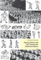 Qigong Fieber und das Trauma der Kulturrevolution