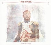 Rob Moir - Solo Record (CD|LP)