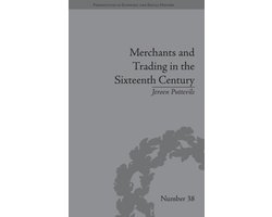 Merchants and Trading in the Sixteenth Century