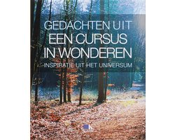 Gedachten Uit Een Cursus In Wonderen