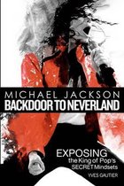 Michael Jackson, Backdoor to Neverland