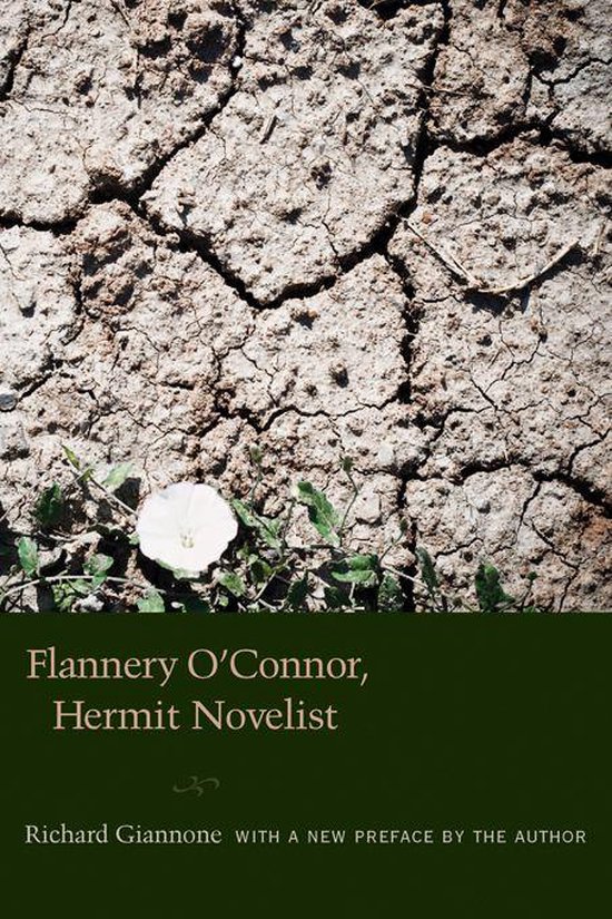Flannery O'Connor, Hermit Novelist - cover