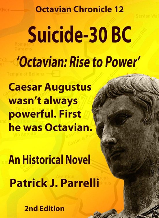 The Octavian Chronicles - 12 Suicide - 30 BC - cover