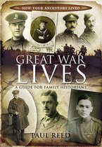 How Your Ancestors Lived - Great War Lives