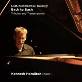 Liszt. Rachmaninov. Busoni: Back To Bach - Tributes And Transcriptions