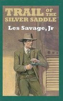 Trail of the Silver Saddle