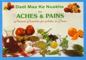 Dadi Ma Ke Nuskhe Aches and Pains