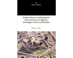 Testimonianze archeologiche del territorio di Alghero (Sardegna nord-occidentale)
