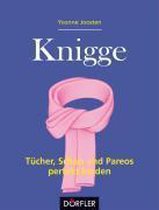 Knigge - Tücher, Schals und Pareos perfekt binden