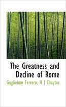 The Greatness and Decline of Rome